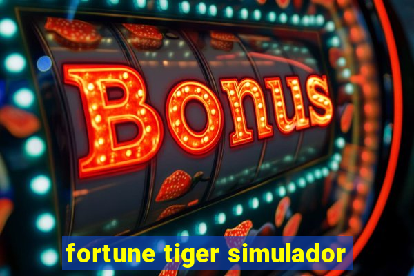 fortune tiger simulador